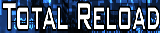 Total Reload